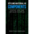 Styling Material-UI Components: Syntax, APIs, and Detailed Examples