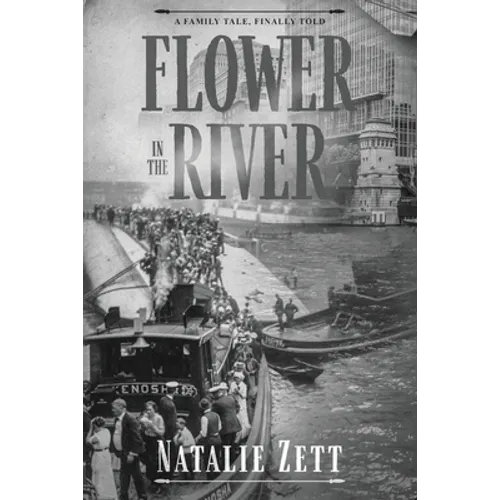 Flower in the River: A family tale, finally told