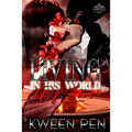 Living in His World of Lies