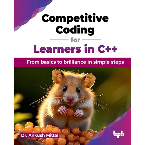 Competitive Coding for Learners in C++: From basics to brilliance in simple steps (English Edition)