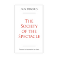 The Society of the Spectacle