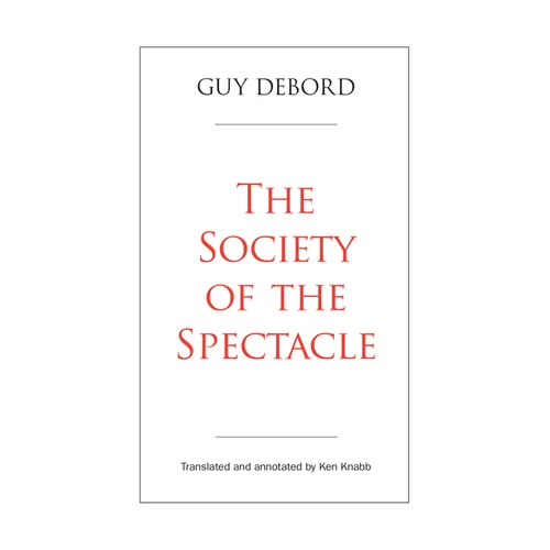 The Society of the Spectacle