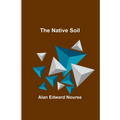 The Native Soil
