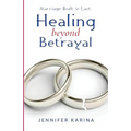 Healing Beyond Betrayal