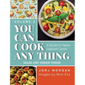 You Can Cook Any Thing: A Guide for Newly Inspired Cooks! Salad and Veggie Things