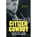 Citizen Cowboy: Will Rogers and the American People
