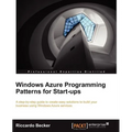 Windows Azure Programming Patterns for Start-Ups