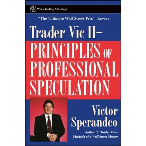 Trader Vic II: Principles of Professional Speculation