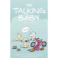 The Talking Baby: Simple Tricks And Techniques To Encourage Your Baby To Speak Sooner