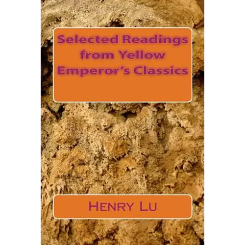 Selected Readings from Yellow Emperor's Classics
