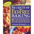 Secrets of Fat-Free Baking: Over 130 Low-Fat & Fat-Free Recipes for Scrumptious and Simple-to-Make Cakes, Cookies, Brownies, Muffins, Pies, Breads, Pl