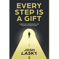 Every Step Is a Gift: Caregiving, Endurance, and the Path to Gratitude