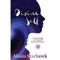 Divine Self: Awakening to Sacred Remembrance