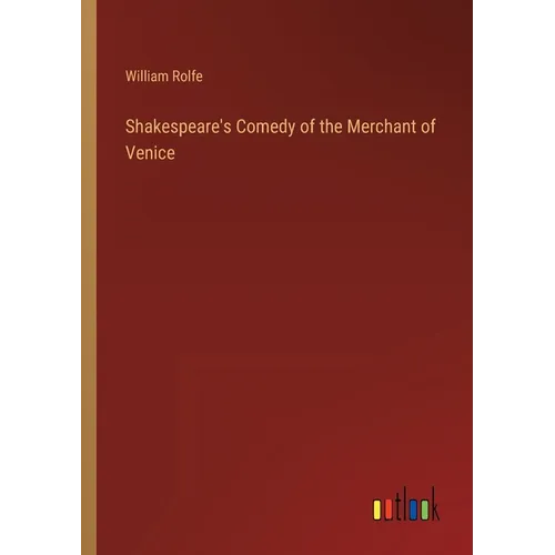 Shakespeare's Comedy of the Merchant of Venice