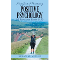 My Year of Practicing Positive Psychology: 50 Fabulous Feats @ 50