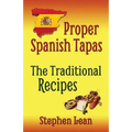 Proper Spanish Tapas - The Traditional Recipes