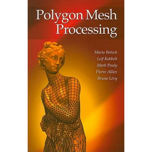 Polygon Mesh Processing