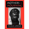 Mothers in Mourning: Moral and Legal Issues