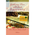 Gathering Trees and Seeds: Forestry