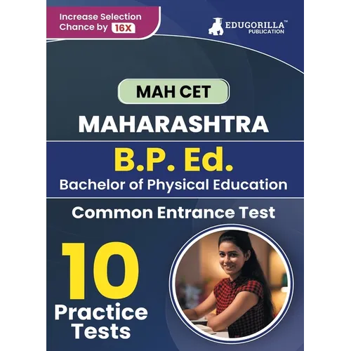 MAH B.P. Ed. CET Exam Book 2023: Bachelor of Physical Education - 10 Practice Tests with Free Access to Online Tests