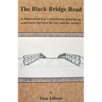 The Black Bridge Road