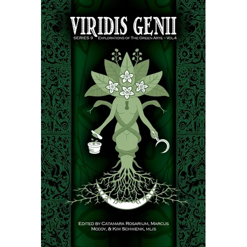 Viridis Genii: Explorations of the Green Arte, Series 9, Vol 4