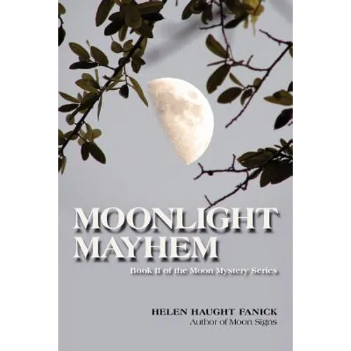 Moonlight Mayhem: Moon Mystery Series II