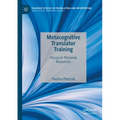 Metacognitive Translator Training: Focus on Personal Resources