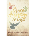 Grace According To Gifts