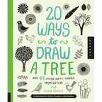 20 Ways to Draw a Tree and 44 Other Nifty Things from Nature: A Sketchbook for Artists, Designers, and Doodlers