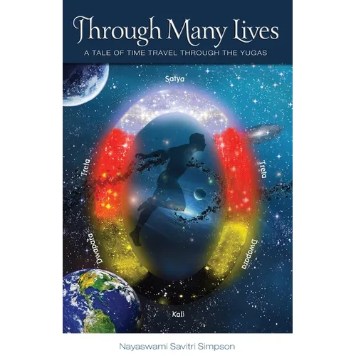 Through Many Lives: A Tale of Time Travel Through the Yugas