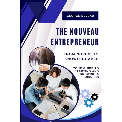 The Nouveau Entrepreneur