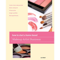How to Start a Home-based Makeup Artist Business