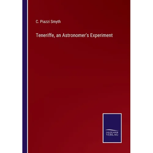 Teneriffe, an Astronomer's Experiment