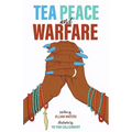 Tea Peace and Warfare