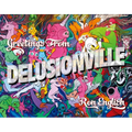 Greetings from Delusionville