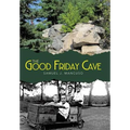 The Good Friday Cave