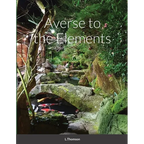Averse to the Elements - Paperback