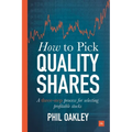 How to Pick Quality Shares: A Three-Step Process for Selecting Profitable Stocks