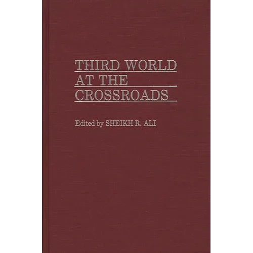 Third World at the Crossroads