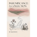 Insignificance: A collection