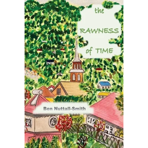 The Rawness of Time
