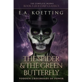 The Spider & The Green Butterfly: Vodoun Crossroads Of Power