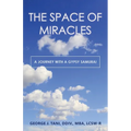 The Space of Miracles: A Journey with a Gypsy Samurai