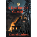 A Kiss for the Cursed