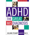 ADHD: The Great Misdiagnosis
