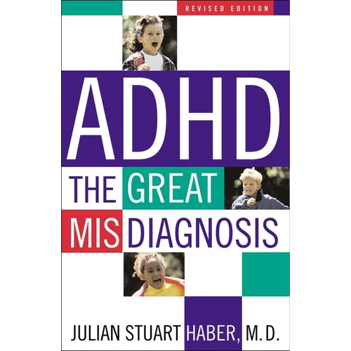 ADHD: The Great Misdiagnosis