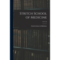 Stritch School of Medicine; 1917/18