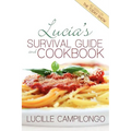 Lucia's Survival Guide and Cookbook