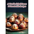 A World of Ebelskivers: 94 Irresistible Recipes